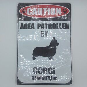 Area Patrolled by Corgi Security Inc. Metal Sign
